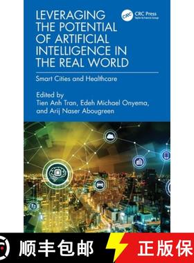 【3-4周达】Leveraging the Potential of Artificial Intelligence in the Real World: Smart Cities and He... [9781032667485]