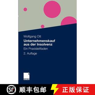 【3-4周达】Unternehmenskauf aus der Insolvenz : Ein Praxisleitfaden (2., überarb. u. erw. Auflage 2011) [9783834926128]