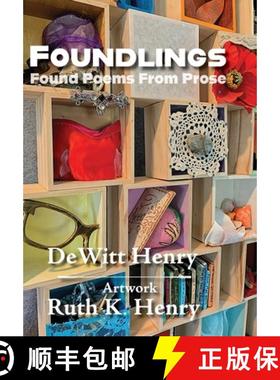 【3-4周达】Foundlings: Found Poems From Prose [9781953136589]