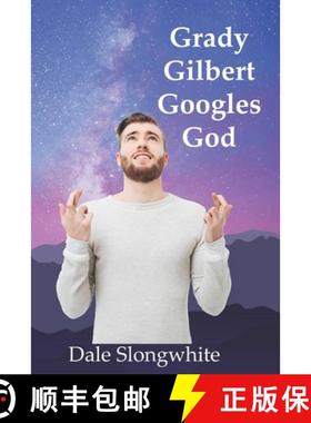 预订 Grady Gilbert Googles God [9781733238267]