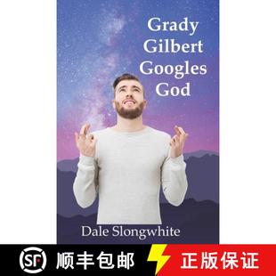 Grady 9781733238267 Gilbert God Googles 预订