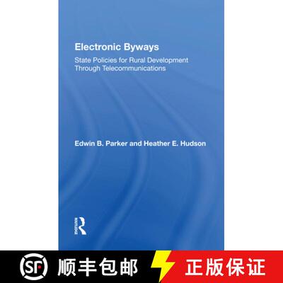 【3-4周达】Electronic Byways: State Policies for Rural Development Through Telecommunications [9780367154660]
