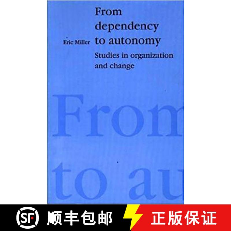 【2-3周达】From Dependency to Autonomy : Studies in Organization and Change [9781853433351]