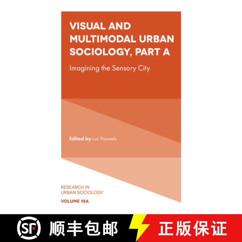 【3-4周达】Visual and Multimodal Urban Sociology: Imagining the Sensory City [9781839099694]