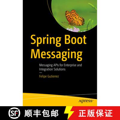 【3-4周达】Spring Boot Messaging : Messaging APIs for Enterprise and Integration Solutions (First Edi... [9781484212257]