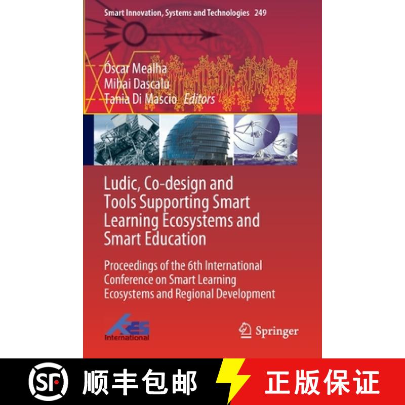 【3-4周达】Ludic, Co-design and Tools Supporting Smart Learning Ecosystems and Smart Education: Proce... [9789811639326]