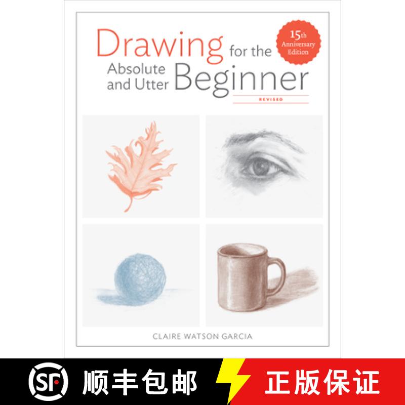 【3-4周达】Drawing For the Absolute and Utter Beginner, Revis ed: 15th Anniversary Edition [9780399580512]