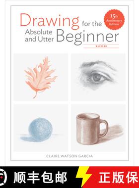 【3-4周达】Drawing For the Absolute and Utter Beginner, Revis ed: 15th Anniversary Edition [9780399580512]