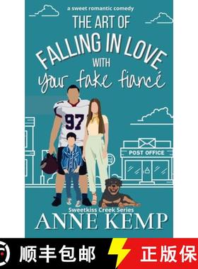 预订 The Art of Falling in Love with Your Fake Fiancé: A closed door small town rom com [9780473705114]