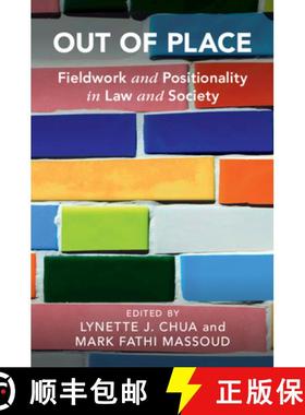 【3-4周达】Out of Place: Fieldwork and Positionality in Law and Society [9781009338226]