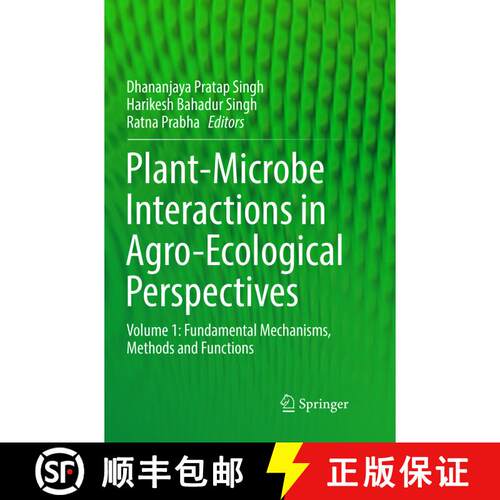 【3-4周达】Plant-Microbe Interactions in Agro-Ecological Perspectives : Volume 1: Fundamental Mechani... [9789811354984]