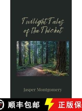 预订 Twilight Tales of the Thicket [9781805676607]