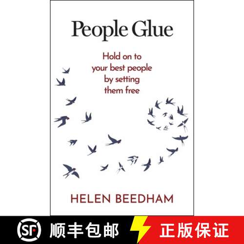 【3-4周达】People Glue : Hold on to your best people by setting them free [9781788607780]