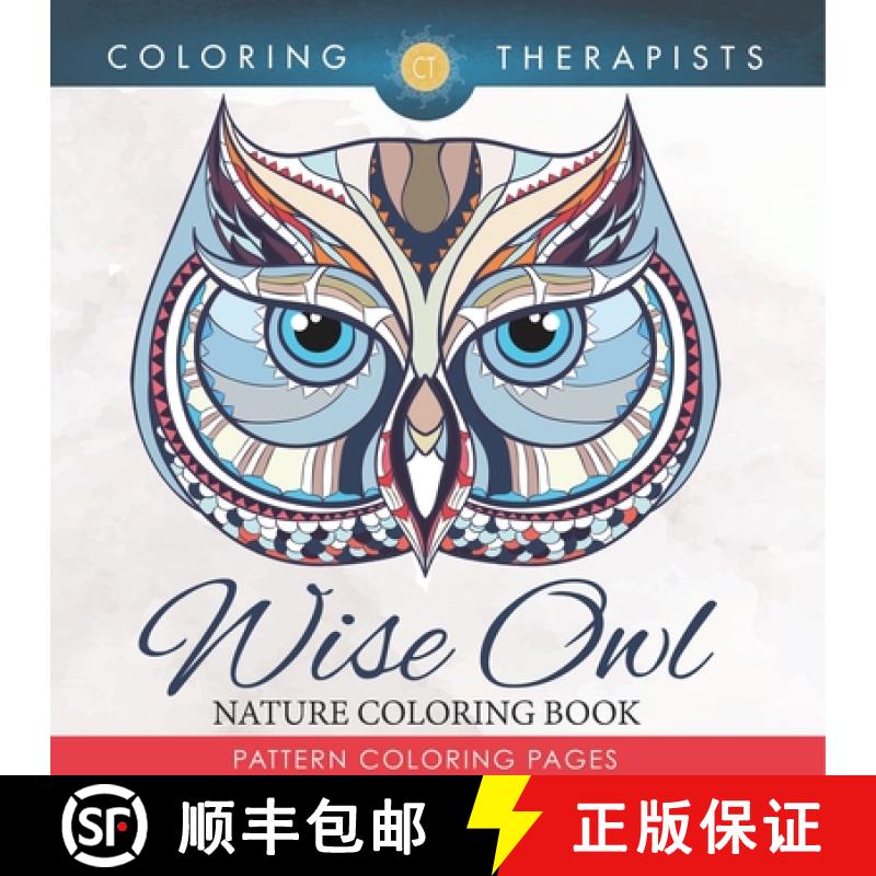 【3-4周达】Wise Owl Nature Coloring Book: Pattern Coloring Pages [9798869447340]