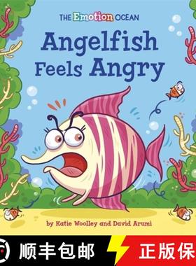 【3-4周达】The Emotion Ocean: Angelfish Feels Angry [9781445174044]