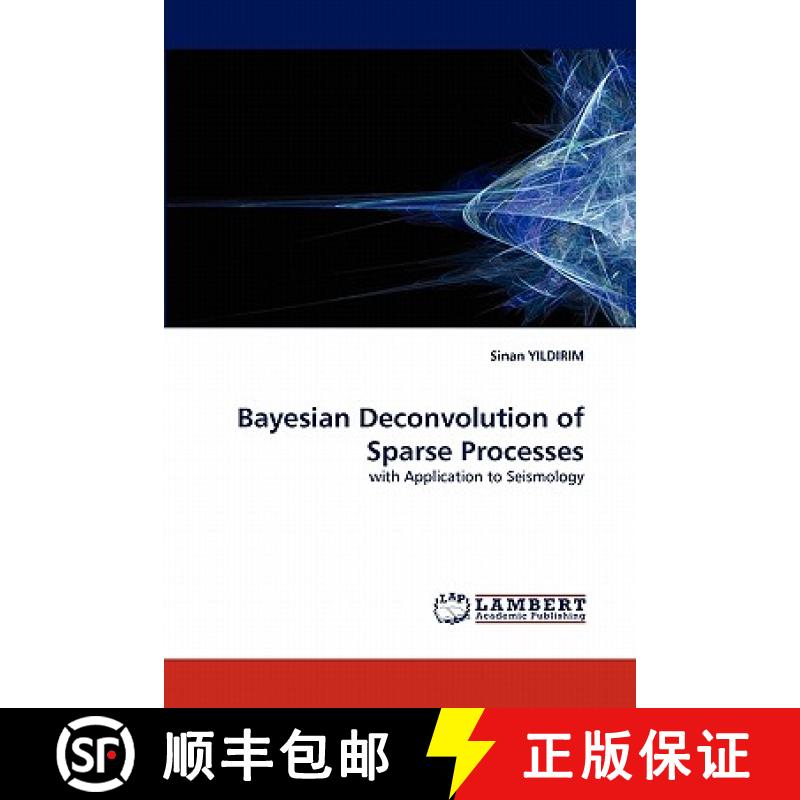 预订 Bayesian Deconvolution of Sparse Processes [9783844327533]