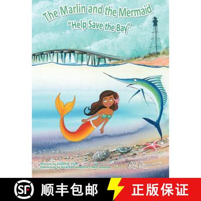【3-4周达】The Marlin and The Mermaid Help save the Bay [9780985529505]