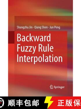 【3-4周达】Backward Fuzzy Rule Interpolation [9789811346613]