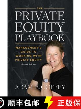 【3-4周达】The Private Equity Playbook: Management's Guide to Working with Private Equity 2nd Edition [9798990427600]