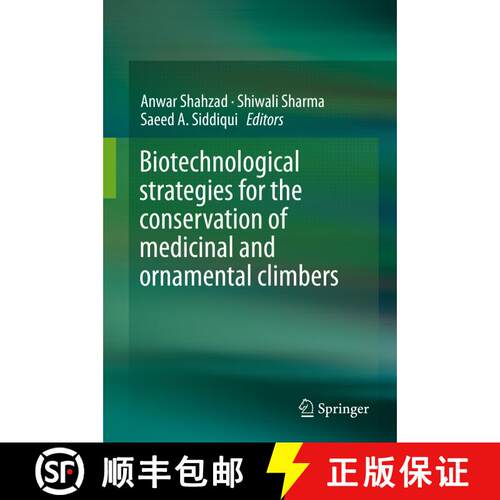 【3-4周达】精装 Biotechnological strategies for the conservation of medicinal and ornamental climbers [9783319192871]