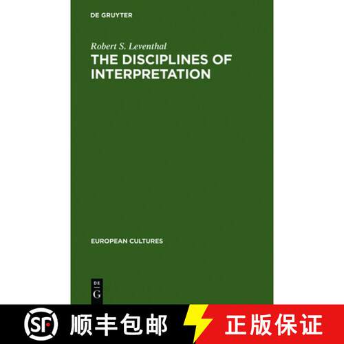 【3-4周达】精装 The Disciplines of Interpretation – Lessing, Herder, Schlegel and Hermeneutics in Ge... [9783110144246]