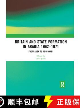 【3-4周达】Britain and State Formation in Arabia 1962�1971: From Aden to Abu Dhabi [9780367892050]