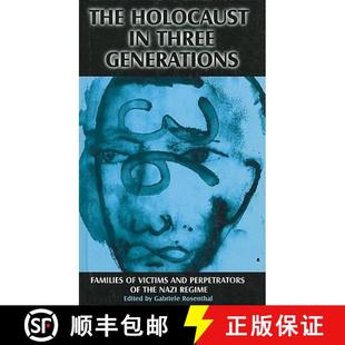 Nazi Holocaust Generations Three 预订 the Regime Perpetrators and Victims 9780304339914 Families The
