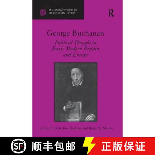 【3-4周达】George Buchanan: Political Thought in Early Modern Britain and Europe [9781138116900]