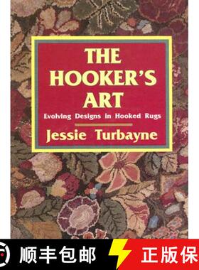 【3-4周达】Hooker's Art:: Evolving Designs in Hooked Rugs: Evolving Designs in Hooked Rugs [9780887404597]