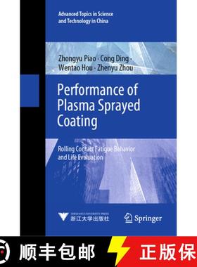 【3-4周达】Performance of Plasma Sprayed Coating: Rolling Contact Fatigue Behavior and Life Evaluation [9789819713660]