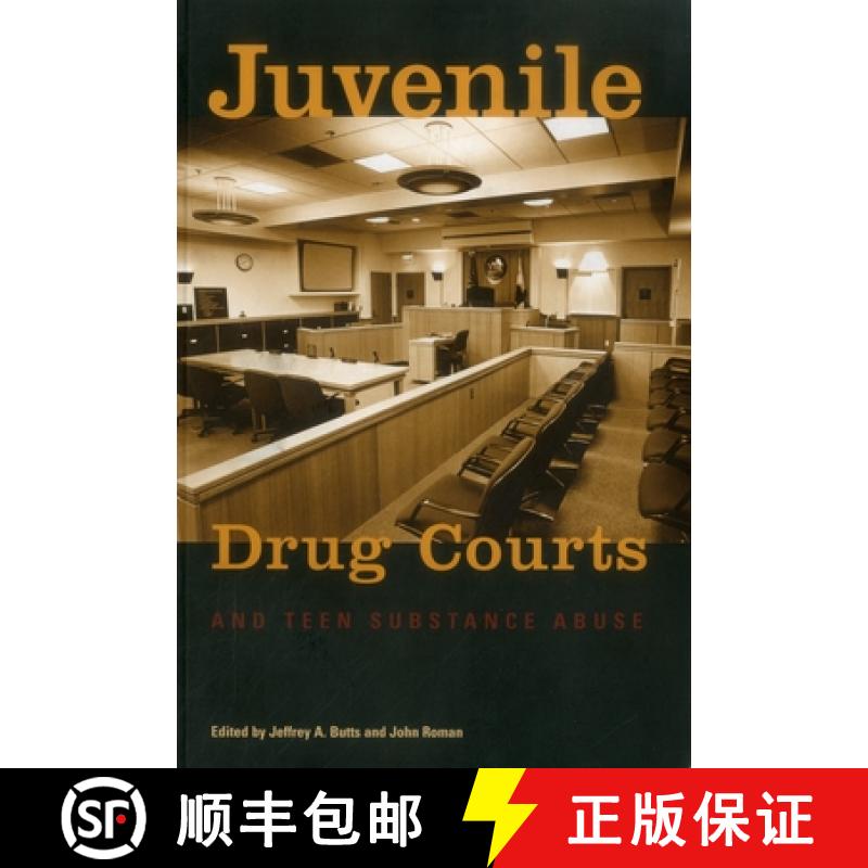 【3-4周达】Juvenile Drug Courts and Teen Substance Abuse [9780877667254]