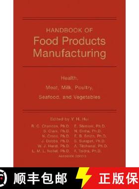 【3-4周达】Handbook Of Food Products Manufacturing: Health, Meat, Milk, Poultry, Seafood, And Vegetab... [9780470125250]
