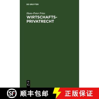 【3-4周达】Wirtschaftsprivatrecht：Wirtschaftsrelevante Grundzüge des Privatrechts [9783486248371]
