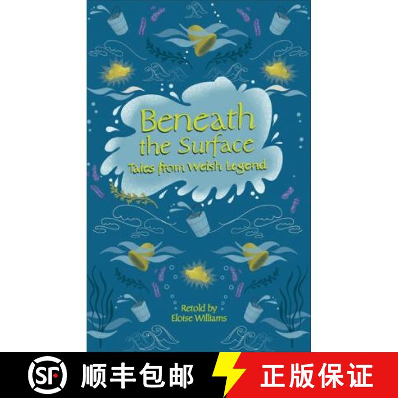 【2-3周达】Reading Planet - Beneath the Surface Tales from Welsh Legend - Level 7: Fiction (Saturn) [9781510445215]