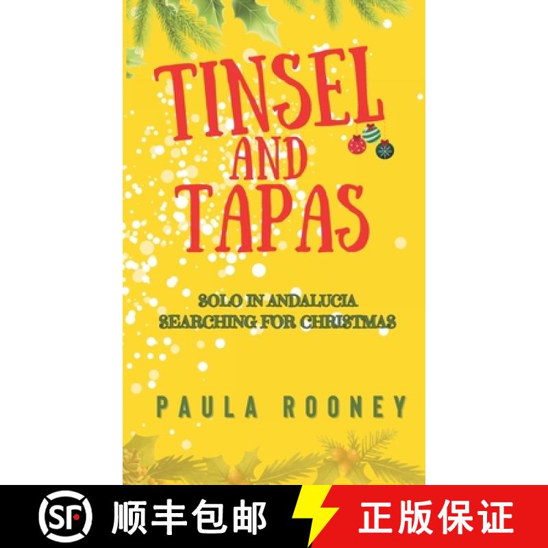 【3-4周达】Tinsel and Tapas: Solo in Andalucia, Searching for Christmas. [9781913822903]