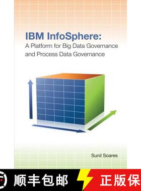 预订 IBM Infosphere: A Platform for Big Data Governance and Process Data Governance [9781583473825]