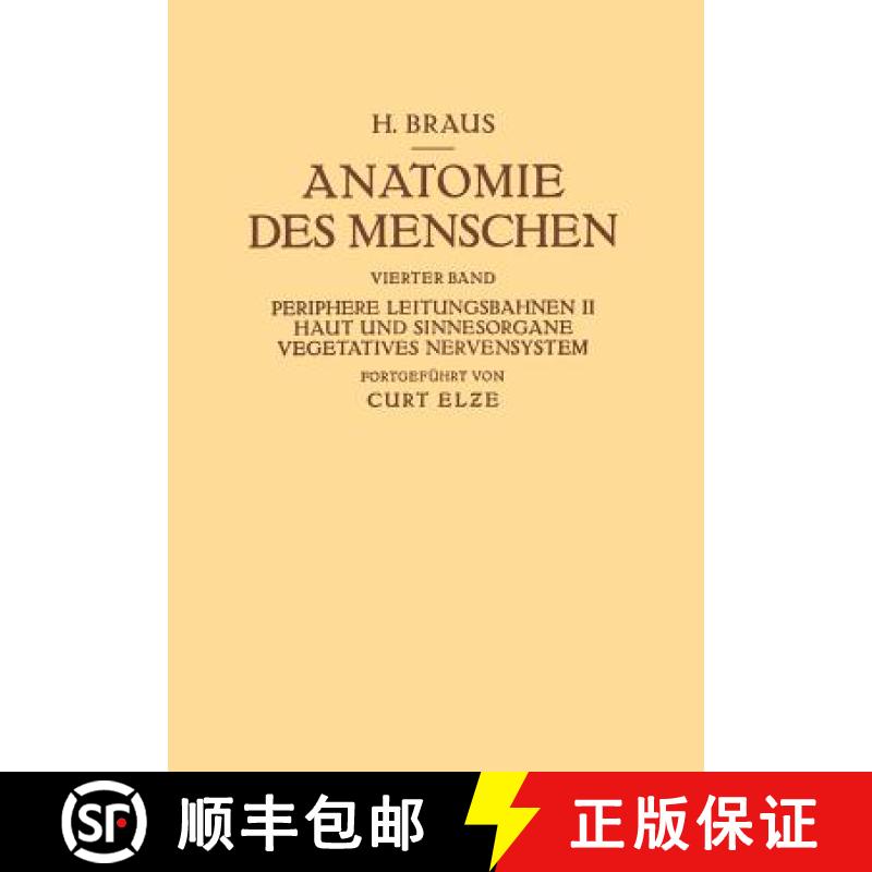 【4周达】Anatomie Des Menschen. Ein Lehrbuch Fur Studierende Und AErƶte: Vierter Band Periphere ... [9783642892943]