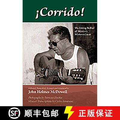 【3-4周达】精装 ¡Corrido!: The Living Ballad of Mexico's Western Coast: The Living Ballad of Mexico'... [9780826337436]
