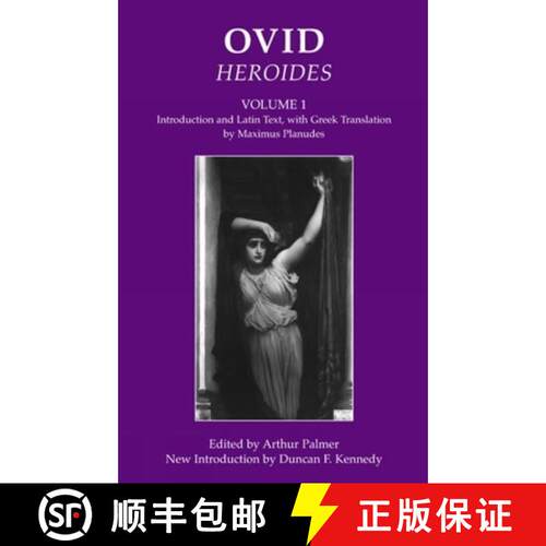 【3-4周达】Ovid: Heroides I – Introduction and Latin Text, with Greek Translation by Maximus Planudes [9781904675051]
