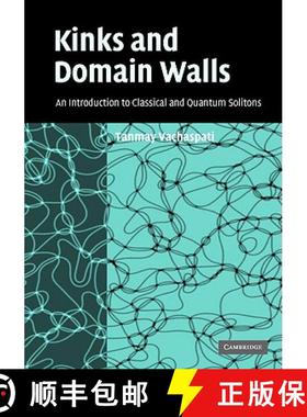 【3-4周达】Kinks and Domain Walls: An Introduction to Classical and Quantum Solitons [9780521836050]