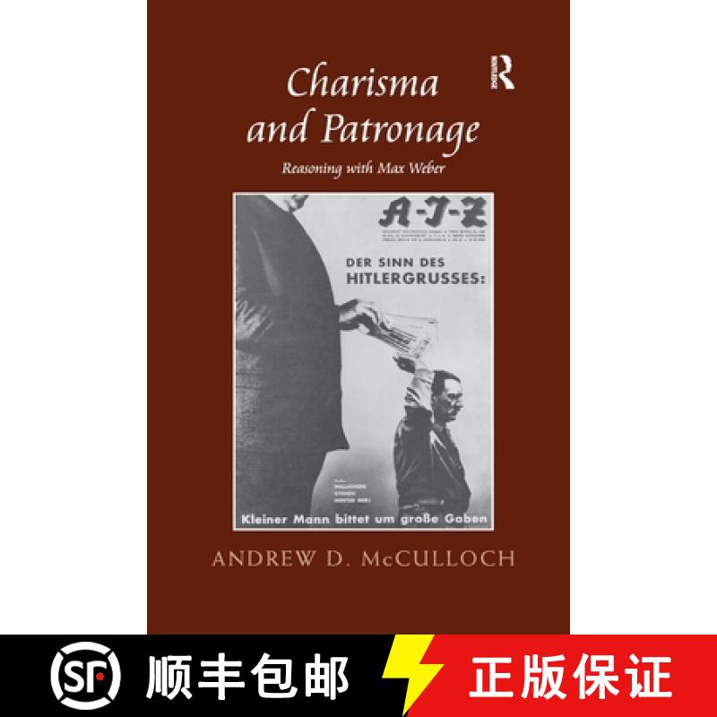 【3-4周达】Charisma and Patronage: Reasoning with Max Weber [9780367600457]