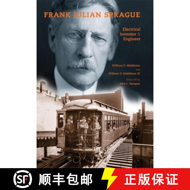 【3-4周达】Frank Julian Sprague: Electrical Inventor and Engineer [9780253353832]