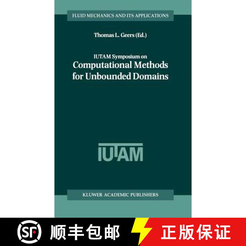 【3-4周达】Iutam Symposium on Computational Methods for Unbounded Domains [9780792352662]