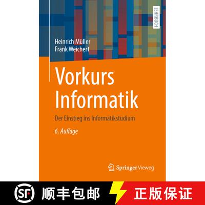 【3-4周达】Vorkurs Informatik: Der Einstieg ins Informatikstudium (6. Aufl. 2023) [9783658364670]