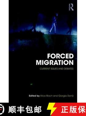【3-4周达】Forced Migration: Current Issues and Debates [9781138653238]