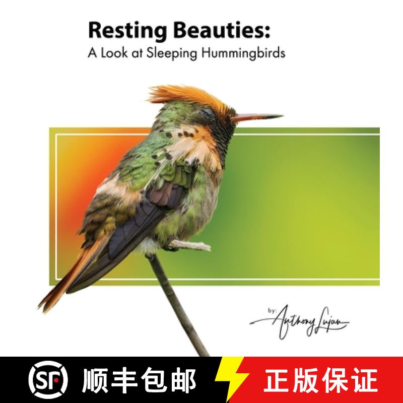 【3-4周达】Resting Beauties: A Look at Sleeping Hummingbirds [9798890904102]