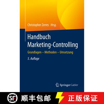【3-4周达】Handbuch Marketing-Controlling : Grundlagen - Methoden - Umsetzung (5., erw. u. überarb. ... [9783662628362]