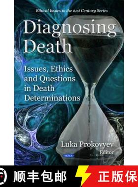 【3-4周达】Diagnosing Death - Issues, Ethics and Questions in Death Determinations [9781608760923]