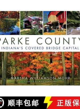 【3-4周达】Parke County: Indiana's Covered Bridge Capital [9780253016157]