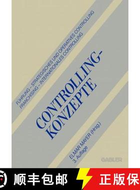 【3-4周达】Controlling-Konzepte: Führung -- Strategisches Und Operatives Controlling -- Franchising ... [9783409330046]